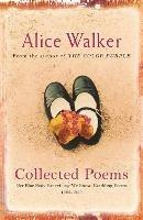 Alice Walker: Collected Poems: Her Blue Body Everything We Know: Earthling Poems 1965-1990 - Alice Walker - cover
