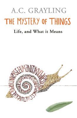 The Mystery of Things - A.C. Grayling - cover