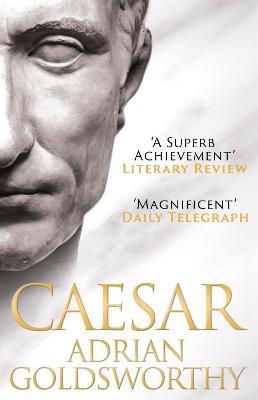 Caesar - Adrian Goldsworthy,Dr Adrian Goldsworthy Ltd - cover