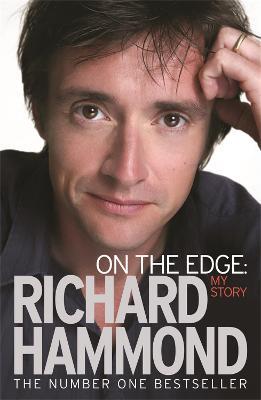 On The Edge: My Story - Richard Hammond - cover