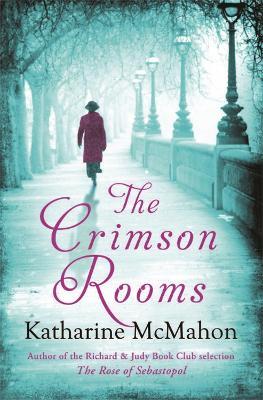 The Crimson Rooms - Katharine McMahon - cover