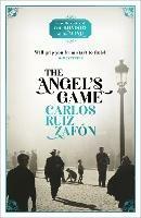The Angel's Game: The Cemetery of Forgotten Books 2 - Carlos Ruiz Zafon - cover