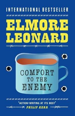 Comfort To The Enemy - Elmore Leonard - cover