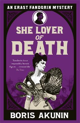 She Lover Of Death: Erast Fandorin 8 - Boris Akunin - cover