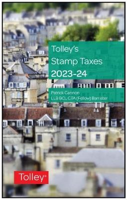 Tolley's Stamp Taxes 2023-24 - Patrick Cannon - cover