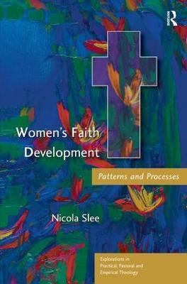 Women's Faith Development: Patterns and Processes - Nicola Slee - cover