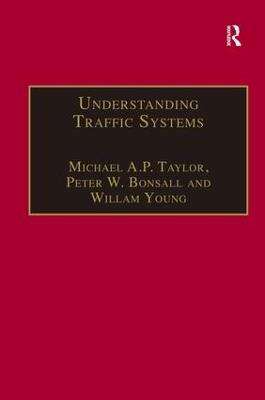 Understanding Traffic Systems: Data Analysis and Presentation - Michael A.P. Taylor,Peter W. Bonsall - cover