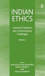 Indian Ethics: Classical Traditions and Contemporary Challenges: Volume I