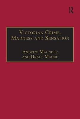Victorian Crime, Madness and Sensation - Andrew Maunder - cover
