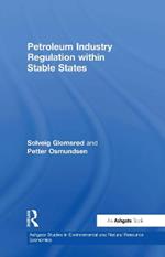 Petroleum Industry Regulation within Stable States