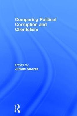 Comparing Political Corruption and Clientelism - cover