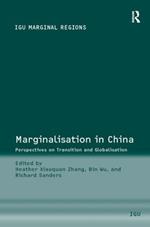 Marginalisation in China: Perspectives on Transition and Globalisation