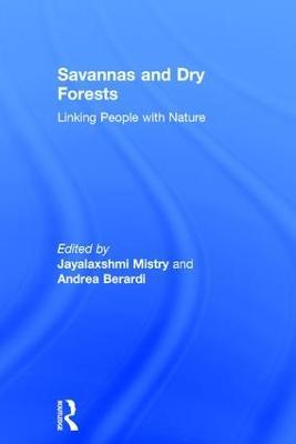 Savannas and Dry Forests: Linking People with Nature - Andrea Berardi - cover