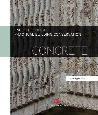 Practical Building Conservation: Concrete - Historic England - cover