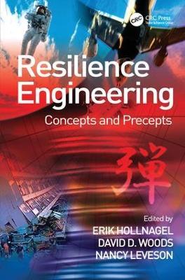 Resilience Engineering: Concepts and Precepts - David D. Woods - cover