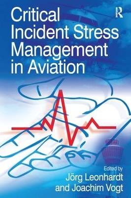 Critical Incident Stress Management in Aviation - Joachim Vogt - cover