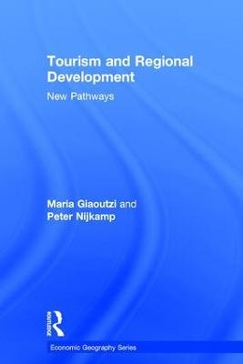 Tourism and Regional Development: New Pathways - Maria Giaoutzi - cover