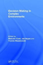 Decision Making in Complex Environments