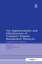 The Implementation and Effectiveness of Transport Demand Management Measures: An International Perspective