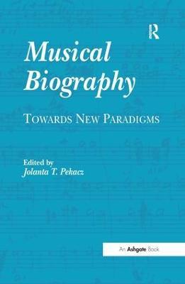 Musical Biography: Towards New Paradigms - cover