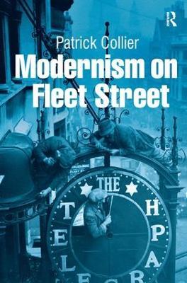 Modernism on Fleet Street - Patrick Collier - cover