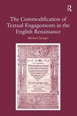 The Commodification of Textual Engagements in the English Renaissance