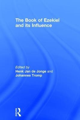 The Book of Ezekiel and its Influence - Johannes Tromp - cover