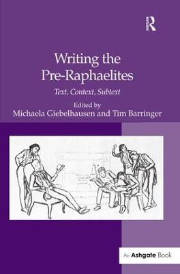 Writing the Pre-Raphaelites: Text, Context, Subtext - cover