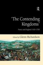 'The Contending Kingdoms': France and England 1420–1700