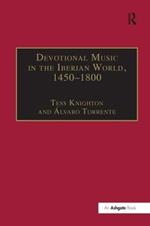 Devotional Music in the Iberian World, 1450–1800: The Villancico and Related Genres