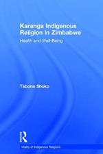 Karanga Indigenous Religion in Zimbabwe: Health and Well-Being