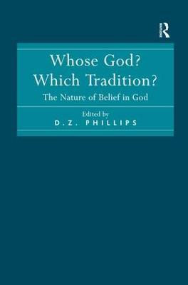 Whose God? Which Tradition?: The Nature of Belief in God - cover