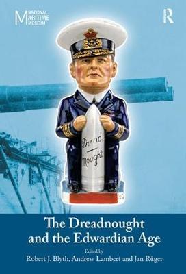 The Dreadnought and the Edwardian Age - Andrew Lambert - cover