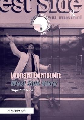 Leonard Bernstein: West Side Story - Nigel Simeone - cover