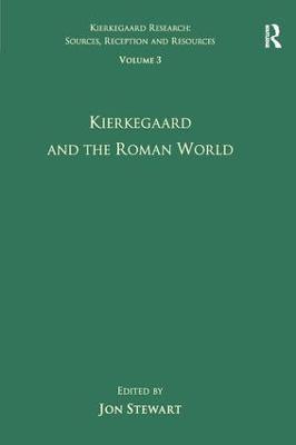 Volume 3: Kierkegaard and the Roman World - cover