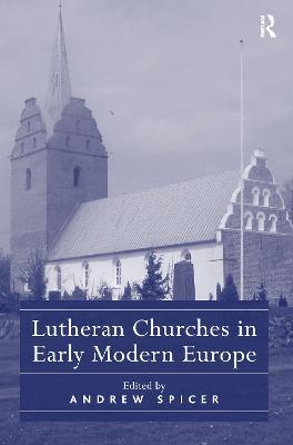 Lutheran Churches in Early Modern Europe - cover