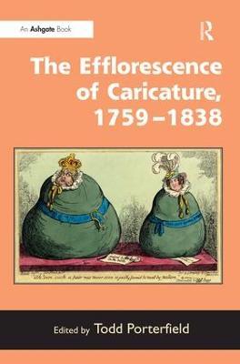 The Efflorescence of Caricature, 1759-1838 - cover