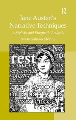 Jane Austen's Narrative Techniques: A Stylistic and Pragmatic Analysis - Massimiliano Morini - cover