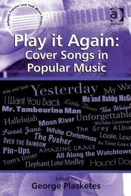 Play it Again: Cover Songs in Popular Music - cover