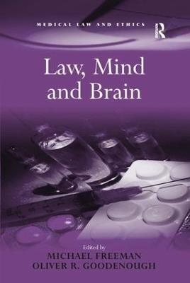 Law, Mind and Brain - Michael Freeman,Oliver R. Goodenough - cover