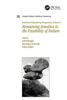 Resilience Engineering Perspectives, Volume 1: Remaining Sensitive to the Possibility of Failure - Christopher P. Nemeth - cover