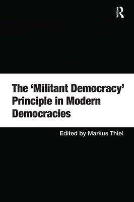 The 'Militant Democracy' Principle in Modern Democracies - cover