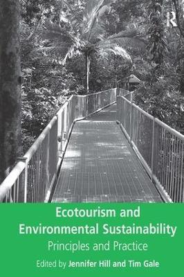 Ecotourism and Environmental Sustainability: Principles and Practice - Tim Gale - cover