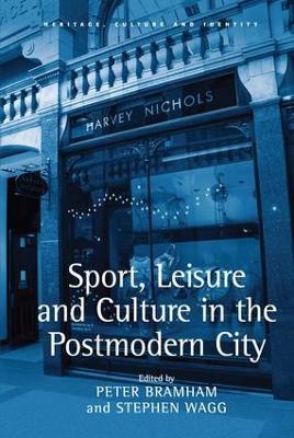 Sport, Leisure and Culture in the Postmodern City - cover