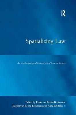 Spatializing Law: An Anthropological Geography of Law in Society - cover