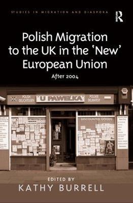 Polish Migration to the UK in the 'New' European Union: After 2004 - cover