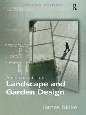 An Introduction to Landscape and Garden Design - James Blake - cover