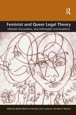 Feminist and Queer Legal Theory: Intimate Encounters, Uncomfortable Conversations - cover