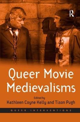 Queer Movie Medievalisms - Tison Pugh - cover