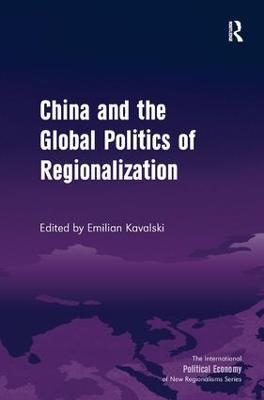 China and the Global Politics of Regionalization - cover